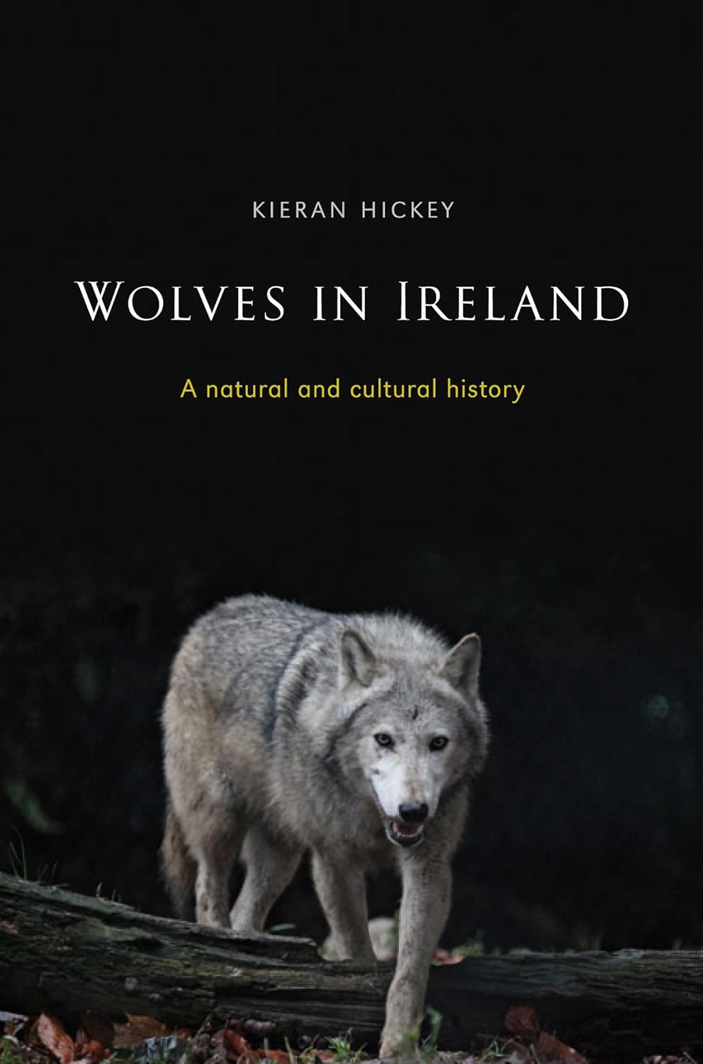 Wolves in Ireland - A Natural and Cultural History